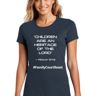 Children are an Heritage of the Lord Women's T Shirt Family Court Reset New Navy
