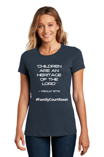 Children are an Heritage of the Lord Women's T Shirt Family Court Reset New Navy